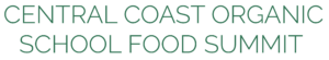 Central Coast Organic School Food Summit